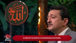 Sahur Bereketi 18.Gün - Ali Bektaş'tan Kahramanlık Hikayeleri