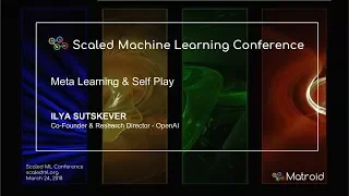 Ilya Sutskever - Meta Learning & Self Play