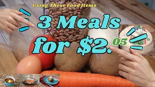 2.05 for 3 Meals Budget Meals Food See What I Make with Little Ingredients