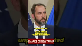 BREAKING: JACK SMITH ANNOUNCES TRUMP INDICTMENT FOR JAN 6