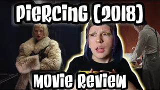 PIERCING (2018) AND THE QUESTION "CAN WE EAT FIRST?" | MOVIE REVIEW