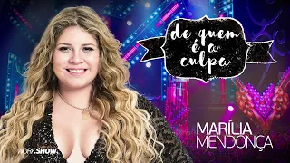 Marília Mendonça – De Quem É A Culpa