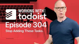 Tasks That Should Not Be In Todoist