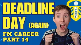 £100M DEADLINE DAY - Leeds United FM Career