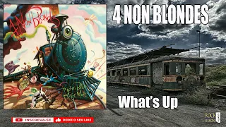 4 NON BLONDES -  WHAT'S UP  (HQ)