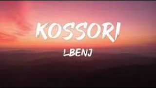 Lbenj   KOSSORI  Lyrics Music