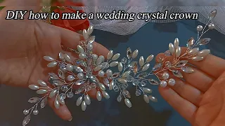 How to make a professional crystal bridal crown. Make and sell/crown making