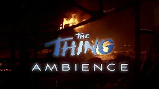 The Thing (1982) | The End | Ambient Soundscape