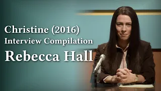 "Christine" Interviews | Rebecca Hall