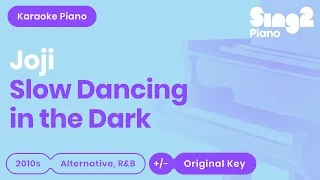 Joji - Slow Dancing In The Dark (Karaoke Piano)