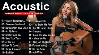 Acoustic Songs 2024 🌹 New Trending Acoustic Love Songs 2024 Cover 🌹 Best Acoustic Songs Ever