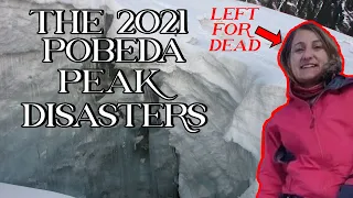 Left For Dead: The 2021 Pobeda Peak Disasters