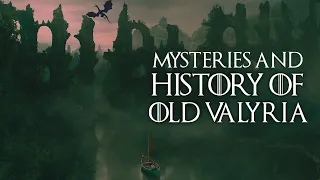 The History of Old Valyria Exposed #gameofthrones #oldvalyria #targaryen