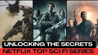 Dive into the Unknown | Must-Watch Sci-Fi Series on Netflix