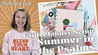 Faith Planner Setup || Summer in the Psalms || Illustrated Faith