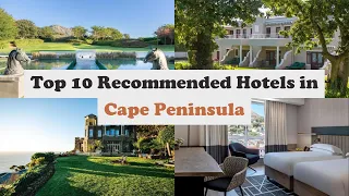 Top 10 Recommended Hotels In Cape Peninsula | Top 10 Best 5 Star Hotels In Cape Peninsula