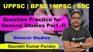 Question Practice for General Studies Part - II | UPPSC BPSC MPSC SSC | GS | Saurabh Kumar Pandey