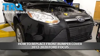 How to Replace Front Bumper Cover 2012-2020 Ford Focus