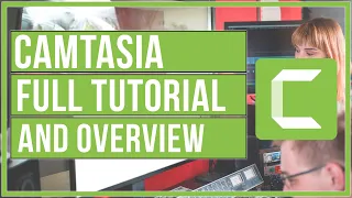 Camtasia 2021 Full Tutorial From Start To Finish - How To Use Camtasia