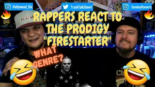 Rappers React To The Prodigy "Firestarter"