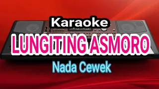 LUNGITING ASMORO karaoke koplo - Nada Cewek [cover musik]