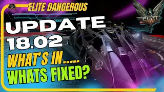 Update 18.02 - Elite Dangerous - Whats Fixed - Whats not?