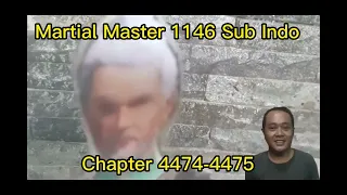 Novel Martial Master 1146 Sub Indo(4474-4475)Membunuh Raja iblis tingkat 8.