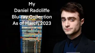 My Entire Daniel Radcliffe Blu-Ray Collection (plus character name)