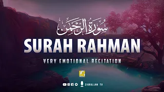 Surah Ar Rahman سورة الرحمن (كاملة) | Very Emotional | Zikrullah TV
