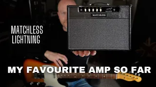 Matchless Lightning - Could This Be The End Of My Search For My Ideal Amp?