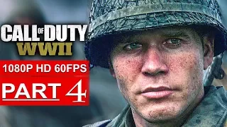 CALL OF DUTY WW2 Gameplay Walkthrough Part 4 Campaign [1080p HD 60FPS PS4 PRO] - No Commentary