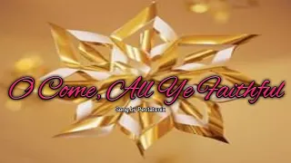 O Come, All Ye Faithful - (LYRICS) Song by Pentatonix