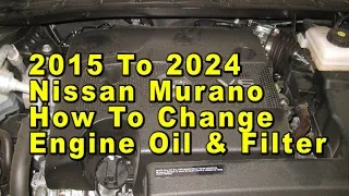 Nissan Murano How To Change Engine Oil & Filter VQ35DE 3.5L V6 2015 To 2024 3rd Gen
