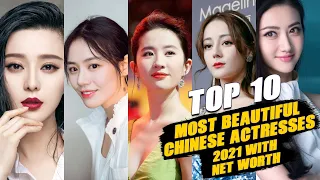 Top 10 Most Beautiful Chinese Actresses 2021