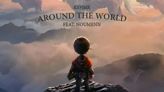 KSHMR ft. Noumenn - Around The World