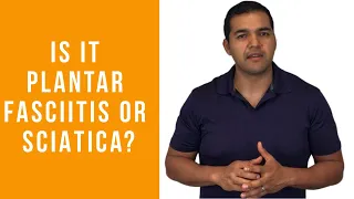 Did You Know Plantar Fasciitis Might Really Be Sciatica?