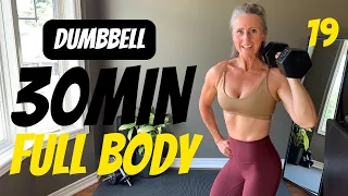 Strong in 30! FULL BODY dumbbell workout to strengthen and sculpt!