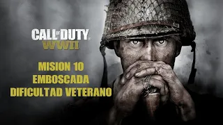 Call of Duty: WW2 - Misión 10 - Emboscada - Veterano - Español Latino [HD]