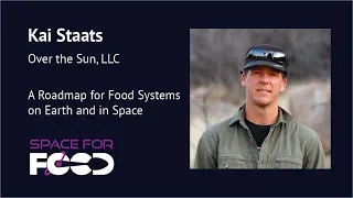 Kai Staats - Space for Food 5/4/2021
