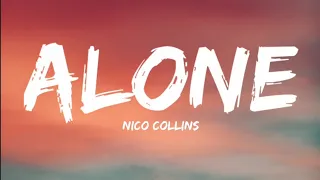 Nico Collins-Alone (Lyrics Video)