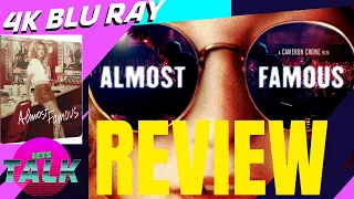 ALMOST FAMOUS - 4K BLU RAY REVIEW