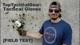 TopTacticalGear Tactical Gloves: Wear & Tear Testing & Review