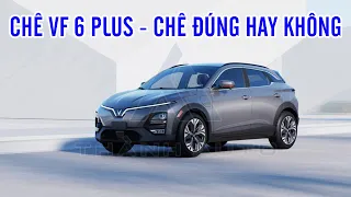 Chê VinFast VF 6 Plus - Liệu có chê đúng hay không? | Thành Auto