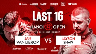 🔴Trực tiếp | Jayson Shaw vs Jan Van Lierop | 2023 Hanoi Open Pool | TABLE 2 | Last 16