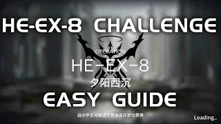HE-EX-8 CM Challenge Mode | AFK Easy Guide | Hortus de Escapismo | 【Arknights】