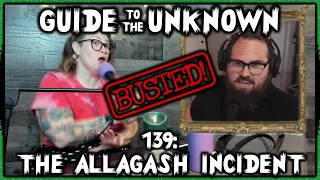 GTTU 139 LIVE: The Allagash Incident