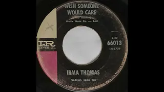 Irma Thomas I WISH SOMEONE WOULD CARE record quality demo