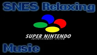 SNES Relaxing Music