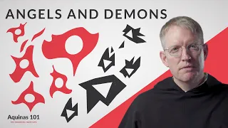 Angels and Demons (Aquinas 101)