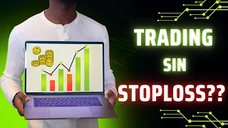 Estrategias de trading SIN STOPLOSS